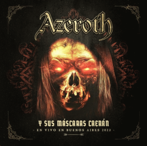 Azeroth (ARG) : Y Sus Máscaras Caerán (En Vivo)